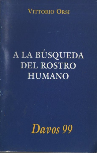 Vittorio Orsi - A La Busqueda Del Rostro Humano