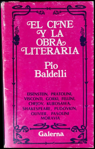 El Cine Y La Obra Literaria. 1ra Edic. 1970. 48n 471