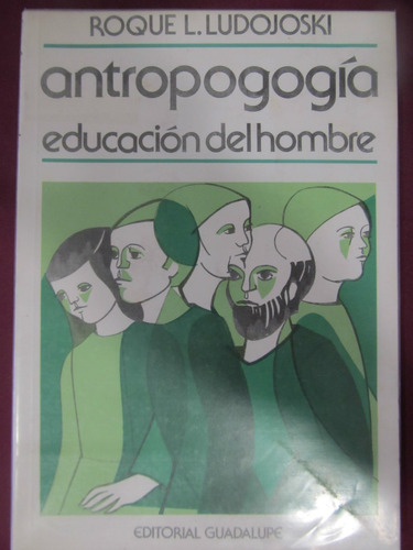 El Arcon Antropogogia Educacion Del Hombre