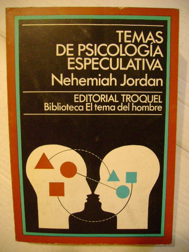 Temas De Psicología Especulativa Nehemiah Jordan Ed Troquel