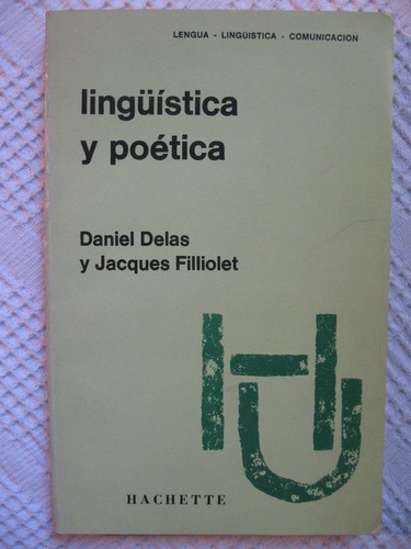 Daniel Delas, Jacques Filliolet - Lingüística Y Poética