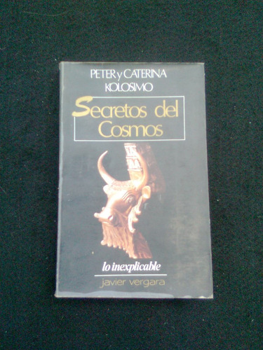 Secretos Del Cosmos Peter Y Caterina Kolosimo