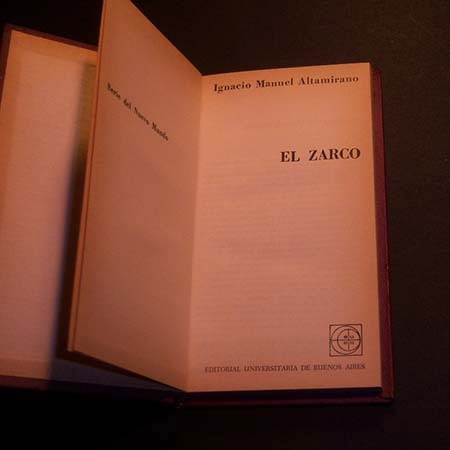El Zarco . Ignacio Manuel Altamirano . Ddd