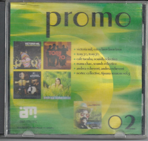 Promo 02 . Victoria Mil , Tony 70, Cafñé Tacuba, Manu Chao..