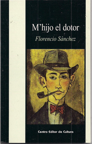 M`hijo El Doctor - Florencio Sánchez - Nuevo