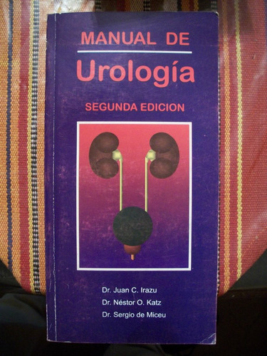 Manual De Urologia / Irazu- Kats -de Miceu  G
