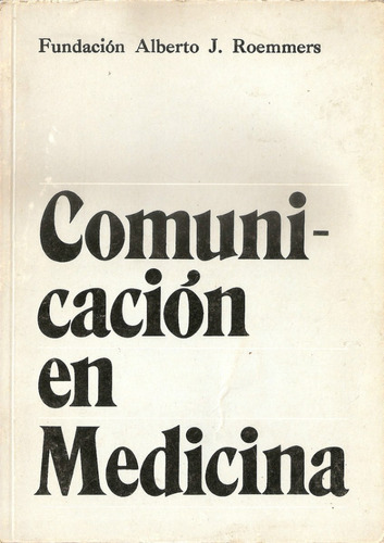 Comunicacion En Medicina - Roemmers