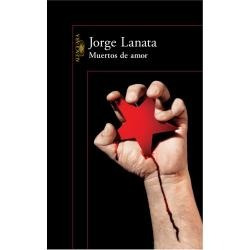 Muertos De Amor  Jorge Lanata