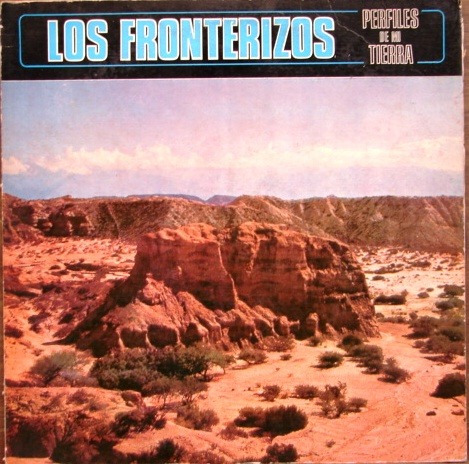 Los Fronterizos - Perfiles De La Tierra - Lp - Folklore