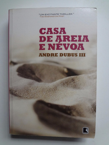 Livro Casa De Areia E Névoa Andre Dubus