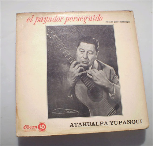 El Payador Perseguido _ Atahualpa Yupanqui - Vinilo