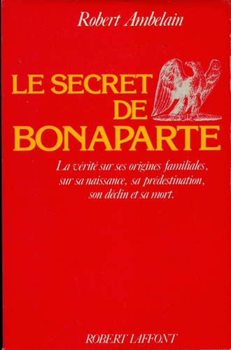 Robert Ambelain : El Secreto De Bonaparte Masoneria