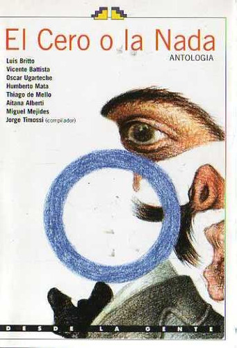 El Cero O La Nada - Antologia Seleccion Jorge Timossi