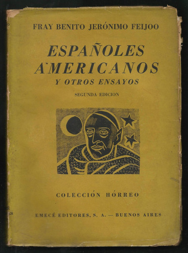 Feijoo Benito J.: Españoles Americanos Y Otros Ensayos.