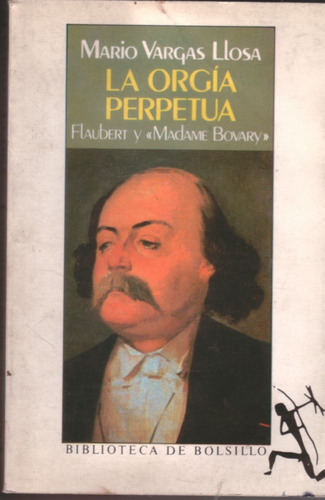 La Orgia Perpetua  Madame Bovary  - Mario Vargas Llosa