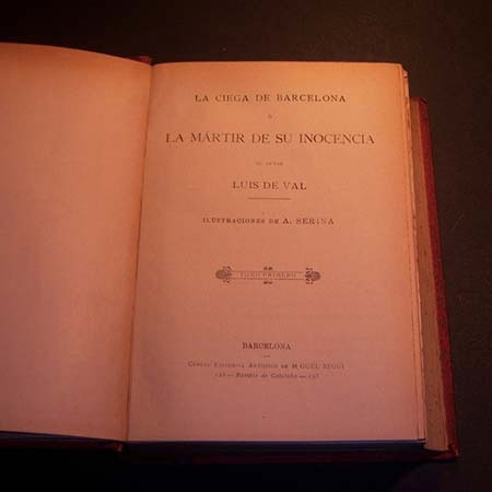 La Ciega De Barcelona La Mártir De Su Inocencia Luis De Val