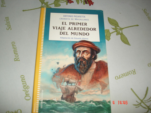 El Primer Viaje Alrededor Del Mundo Antonio Pigafetta