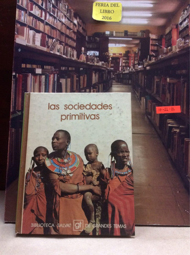 Las Sociedades Primitivas. Biblioteca Salvat. Sociales.