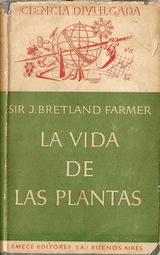 Imagen 1 de 1 de La Vida De Las Plantas - Sir J. Bretland Farmer - Edit.emece