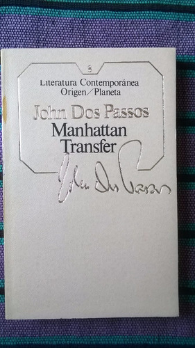 { Libro: Manhattan Transfer - Autor: John Dos Pasos }