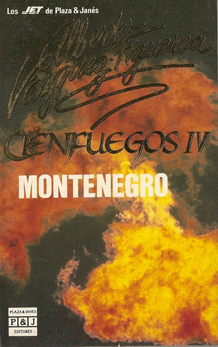 Cienfuegos Iv Montenegro - Alberto Vazquez Figueroa