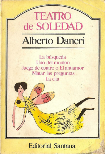 Teatro De Soledad - Alberto Daneri - Editorial Santana