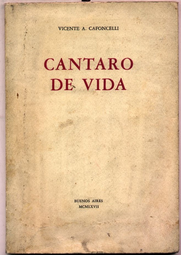 Cántaro De Vida - Vicente A. Cafoncelli (poemas)