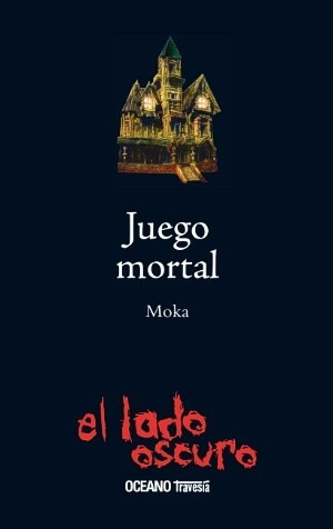 Juego Mortal. Moka. El Lado Oscuro