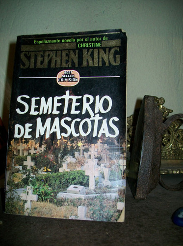 Semeterio De Mascotas -stephen King-- 1a Edicion En Español (Usado)