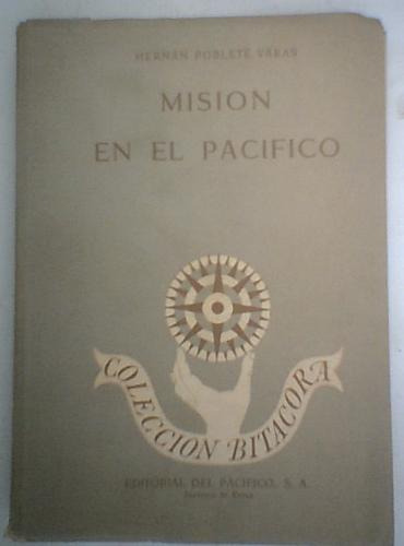 Mision En El Pacifico- H. Poblete Varas