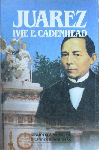Juarez. Ive E. Cadenthead