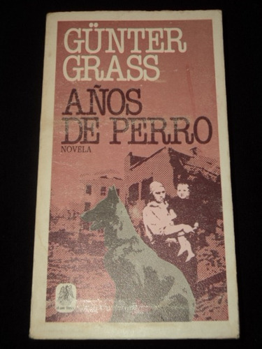 Años De Perro - Gunter Grass /en Belgrano