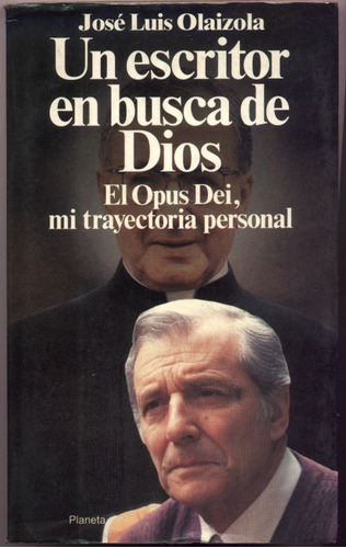 Escritor En Busca De Dios Opus Dei Olaizola (catolicismo)