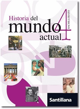Historia 4 El  Mundo Actual  Editorial Santillana
