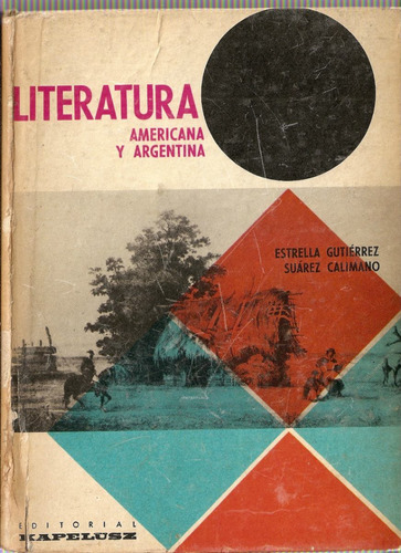 Literatura Americana Y Argentina - Gutierrez, Calimano