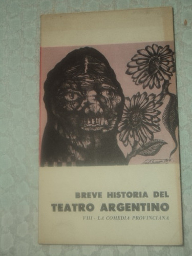 Breve Historia Del Teatro Argentino Viii La Comedia Prov