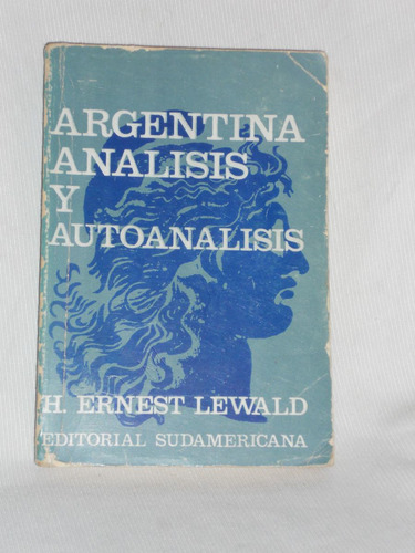 Argentina Análisis Y Autoanálisis H. E. Lewald- Sudamericana