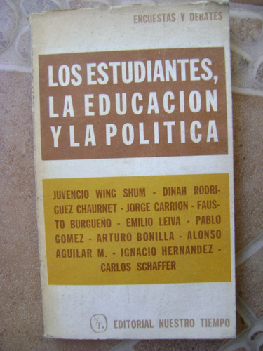 Los Estudiantes, La Educacion Y La Politica- J Wing Shum