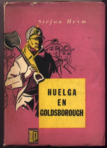 Huelga En Goldsborough. Stefan Heym