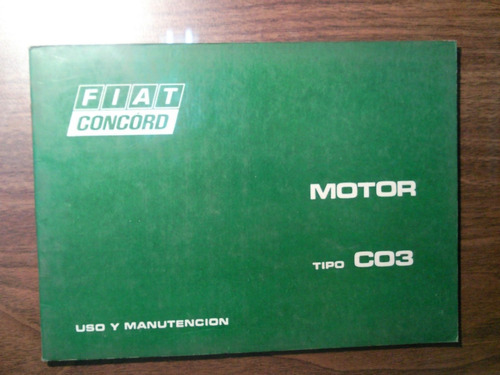 Manual De Uso Y Mantenimiento Motor Fiat Co3