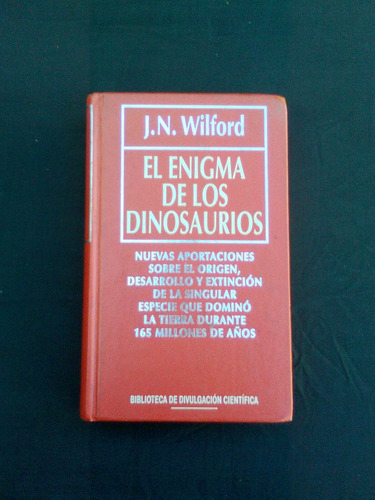 El Enigma De Los Dinosaurios J N Wilford