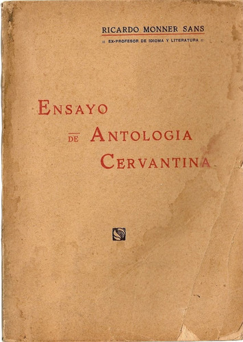 Ensayo De Antologia Cervantina - Ricardo Monner Sans