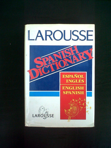Larousse Spanish Dictionary Español Ingles English Spanish