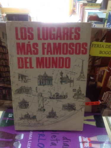 Los Lugares Mas Famosos Del Mundo - Ed. America - 1991