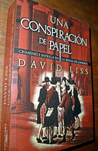 Una Conspiracion De Papel David Liss Impecable Estado