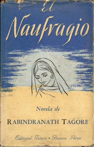 El Naufragio - Rabindranath Tagore - Edit. Futuro