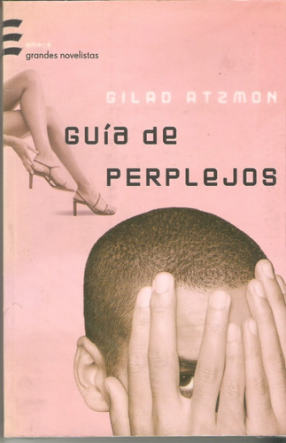 Guía De Perplejos De Gilad Atzmon Novela Censurada En Israel
