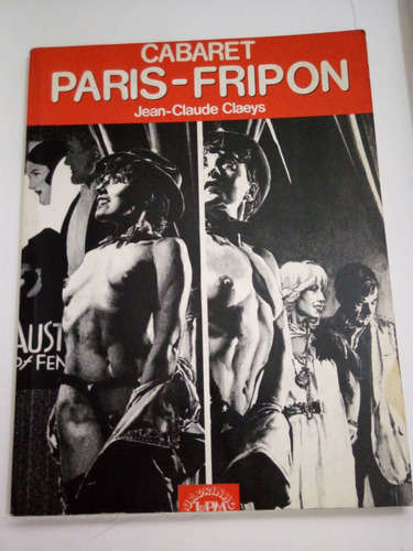 Cabaret  Paris-fripon Jean-claude Claeys- 1990 - L&pm - Hq