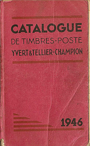 Catalogue De Timbres-poste 1946 - Yvert & Tellier-champion