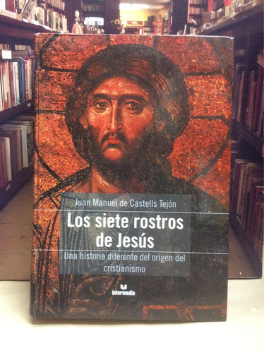 Los Siete Rostros De Jesús - Origen Del Cristianismo -teolog